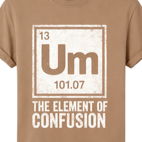 تي شيرت Witty Science للرجال <span class=keywords><strong>Um</strong></span> Element of Confusion من القطن بتصميم جرافيك مرح، مناسب للارتداء اليومي. - Product Image 5
