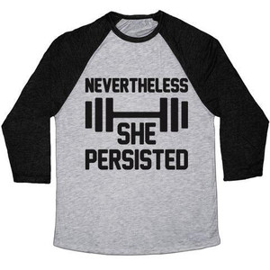 Nevertheless She Persisted (Fitness) Unisex Tri-Blend <b>Baseball</b> <b>Tee</b> - Product Image 2
