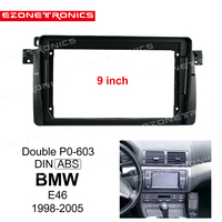 Vente en gros pour BMW E46 1998-2005 Lecteur multimédia audio de voiture Cadre ABS Radio Vidéo Fascia Panneau Intérieur Accessoire Dah Kit 9"