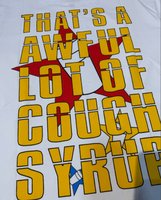 T-shirt pour hommes à manches courtes, col rond, imprimé, décontracté, en coton jersey blanc, motif All-Star, avec l'inscription « That's A Awful Lot Of Cough Syrup »
