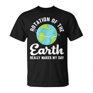 La rotation de la Terre me rend vraiment joyeux - T-shirt humoristique scientifique unisexe pour adulte à manches courtes et col rond imprimé en sérigraphie - Product Image 2