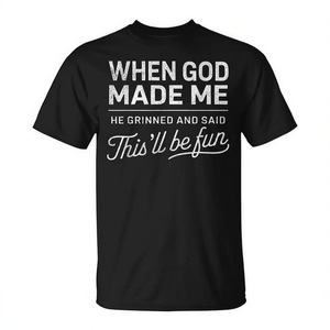 Camiseta cristiana con la frase: Cuando Dios me creó, sonrió y dijo que esto iba a ser divertido, ropa informal negra para hombre - Product Image 2