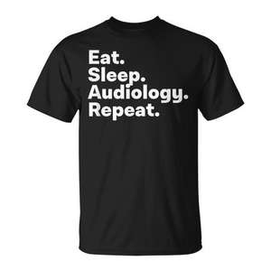 Camiseta Eat Sleep Audiology Repeat para audiólogos - Product Image 2