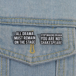 Humour Adulte Proverbe Collection Épingles En Émail Tout Le Drame Doit Rester Sur La Scène Broche Revers Badge Drôle Bijoux Cadeau pour Les Amis - Product Image 4