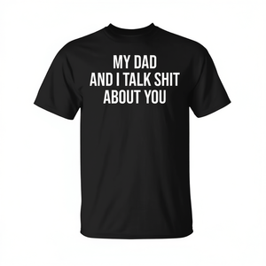 Mi papá y yo hablamos cosas sobre ti, camiseta para hijo e hija - Product Image 3