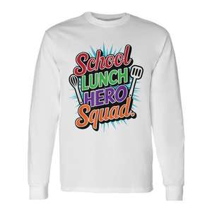 Camiseta de manga larga School Lunch Hero Squad, equipo de personal de cafetería, superhéroe - Product Image 1