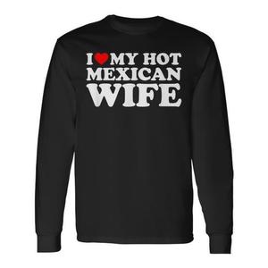 Maglietta a maniche lunghe I Love My Hot Mexican Wife - Product Image 1