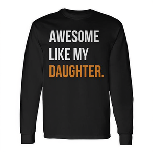 Camiseta de manga larga para hombre con estampado digital de cuello redondo, regalo para el Día del Padre, Awesome Like My Daughter - Product Image 2