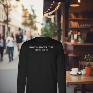 ¿Cómo puede ser tan difícil? Los chicos lo hacen, cita feminista, camiseta de manga larga - Product Image 3