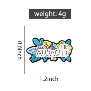 Broche florale Audacity, épingles en émail, texte humoristique amusant, broches en métal, badge pour sac à dos, badge pour revers, bijoux de mode, cadeaux pour amis - Product Image 6
