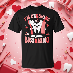 T-shirt de la Saint-Valentin « I'm Crushing On Your Brushing Dental Dentist » - Product Image 3