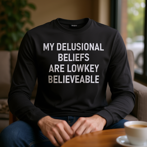 Camiseta Promocional de Manga Larga con Frases Divertidas 'Mis Creencias Delirantes Son' - Product Image 1