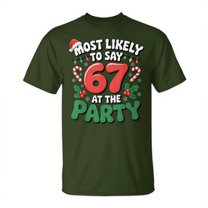 Camiseta de Navidad con la frase: "Más probable de decir 67 en la fiesta" - Product Image 2