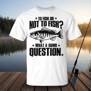 Maglietta da pesca: Pescare o non pescare? Quale domanda stupida! Design da pescatore - Product Image 4