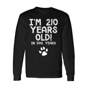 Camiseta de manga larga con la frase 'Tengo 210 años en años de perro', regalo de broma para el 30 cumpleaños - Product Image 2