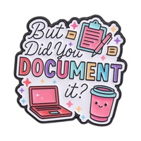 Tapi Apakah Anda Telah Mendokumentasikannya? Pin Enamel Humor Kantor Teks Pelangi Bros Laptop Notebook & Cangkir Kopi Hadiah Perhiasan untuk Pekerja Kantoran