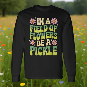T-shirt à manches longues In A Field Of Flowers Be A Pickle - Product Image 3