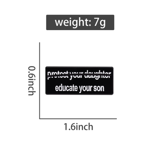 Protege a <span class=keywords><strong>tu</strong></span> hija, educa a <span class=keywords><strong>tu</strong></span> <span class=keywords><strong>hijo</strong></span>, Pin esmaltado, cita feminista, broche de Metal, insignia de solapa, regalo de joyería al por mayor - Product Image 6