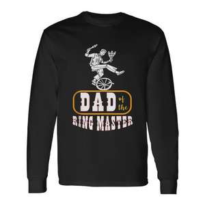 Dad Of The <b>Ring</b> Master Long Sleeve T-Shirt Unicycle Performer Design Black - Product Image 1