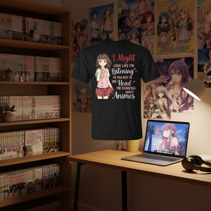 Puedo parecer que te estoy escuchando, pero en mi cabeza estoy pensando en una camiseta de anime. - Product Image 3
