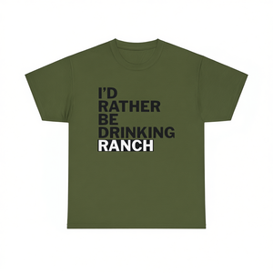 T-shirt humoristique « I'd Rather Be Drinking Ranch » – Chemise ironique « Iunhinged Embarrassed Shirts That Go Hard » - Product Image 2