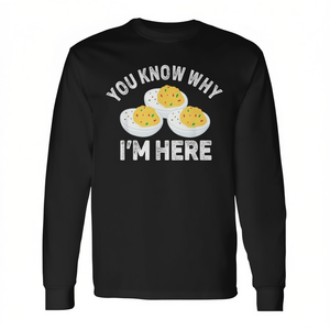 Camiseta de manga larga negra para adulto, talla pequeña, con diseño de huevos diabólicos y humor, con la frase: You Know Why I'm Here - Product Image 2