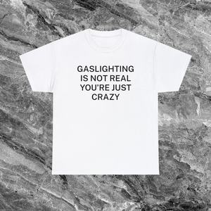Il gaslighting non esiste, sei solo pazzo - T-shirt ironica, maglietta regalo sarcastica - Product Image 2