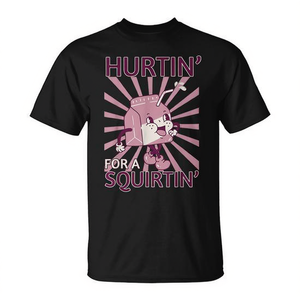 T-shirt con stampa grafica 'Hurtin' For A Squirtin', divertente, unisex, girocollo, manica corta, serigrafia, promozionale - Product Image 2