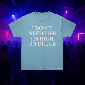 T-shirt 'Non ho bisogno della vita, sono drogato' - Maglietta divertente con meme, sardonica, ironica, per rave - Product Image 3