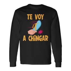Camiseta de Manga Larga con Diseño de Humor Mexicano, Te Voy A Chingar Chancla - Product Image 1