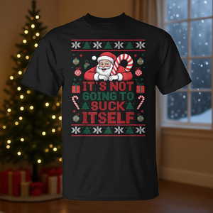 T-shirt Ugly Christmas Sweater It's Not Going To Suck Itself Holiday Design Noir Homme Xl - Product Image 3