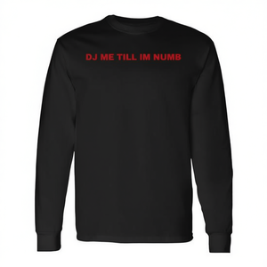 Camiseta de manga larga Dj Me Till Im Numb, ropa informal negra para hombre - Product Image 2