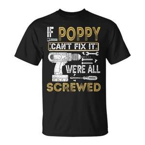 Camiseta con la frase If Poppy Cant Fix It Were All Screwed, regalo para el Día del Padre - Product Image 1