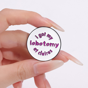 Saya mendapatkan saya Lobotomy At Claires bros Enamel pin kustom lucu kutipan bros dekoratif ransel Lapel lencana ornamen perhiasan - Product Image 1