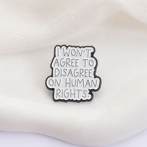 No aceptaré estar en desacuerdo sobre los Derechos Humanos, alfileres esmaltados, divertidos dibujos animados, broches, decoración, mochila, insignia de solapa, regalo de joyería - Product Image 3