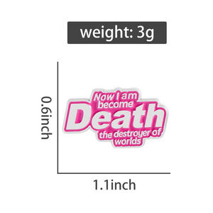 Now I Am Become Death Esmalte Pins Custom Oppenheimer Quote Broches de metal Insignia de solapa Mochila Joyería al por mayor - Product Image 6