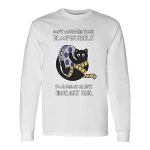 No compares tus videos de fallas con el video de éxitos de otra persona. Camiseta de manga larga. - Product Image 1