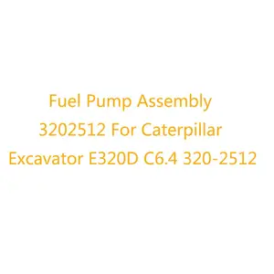 320-2512 Mechanical Parts Fuel Pump Assembly 3202512 For Caterpillar Excavator E320D C6.4