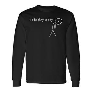 Camiseta de manga larga No Hockey Today, color negro, unisex, talla M para adultos - Product Image 1