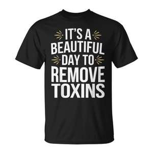 Es un hermoso día para eliminar toxinas - Camiseta - Product Image 1
