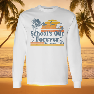 Maglietta a maniche lunghe per insegnanti School's Out Forever Retirement 2025 - Product Image 3