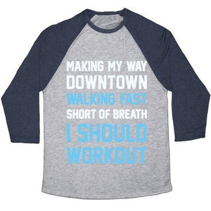 Making My Way Downtown I Should Workout Unisex Tri-Blend <b>Baseball</b> <b>Tee</b> - Product Image 5
