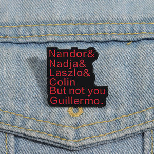 Nandor Nadja Laszlo Colin aber nicht Du Guillermo Emaille-Anstecknadel Horrorfilm Metall-Brosche Reversnadel Schmuck - Product Image 1