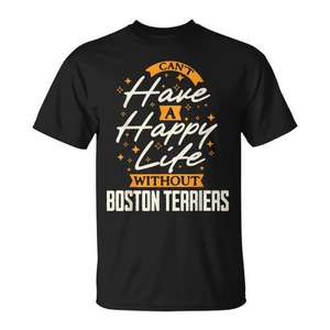 Camiseta promocional Boston Terriers Essential for Happy Life - Product Image 1