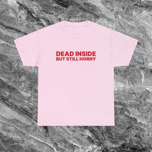 Camiseta Dead Inside But Still Horny, color rosa, unisex, talla M para adultos, camiseta divertida e irónica - Product Image 1