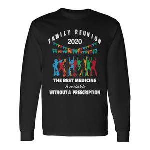 T-shirt a maniche lunghe per la riunione di famiglia 2020 Il miglior rimedio senza prescrizione - Product Image 1