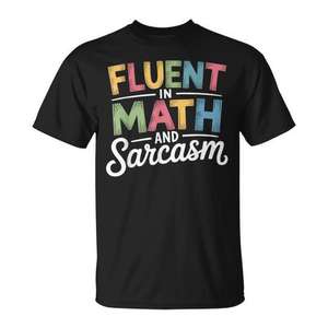 Camiseta con la frase «Fluent In Math And Sarcasm» para profesores, regalo con humor matemático - Product Image 1