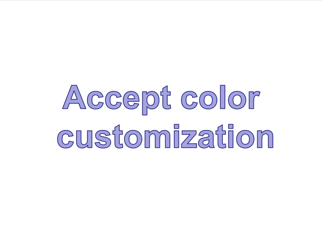 Custom