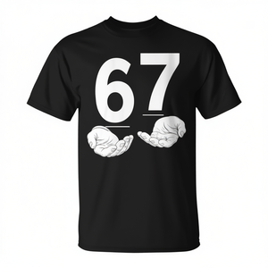 Sei sette 67 mani Meme Humor t-shirt Gen alfa Slang Design - Product Image 2