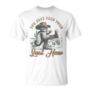 Camiseta Western Cat Cowboy con diseño You Just Yeed Your Last Haw, unisex, talla para adultos - Product Image 1